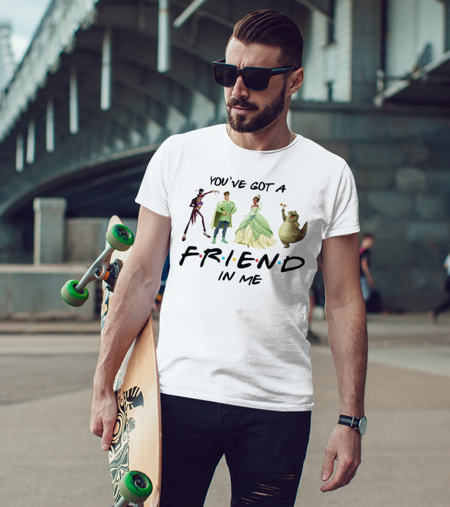 You've Got A Friend In Me The Princess And The Frog Characters T-Shirt