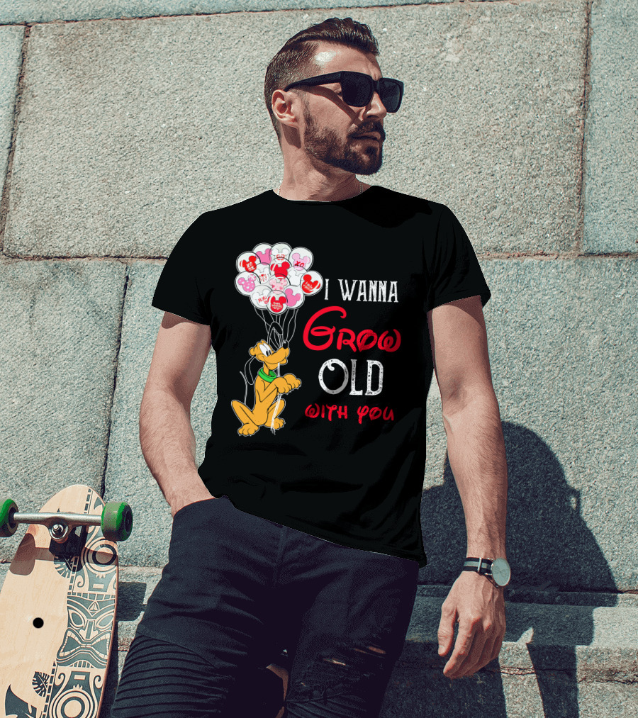 I Wanna Grow Old With You Pluto Balloons Mickey Minnie Hearts T-Shirt