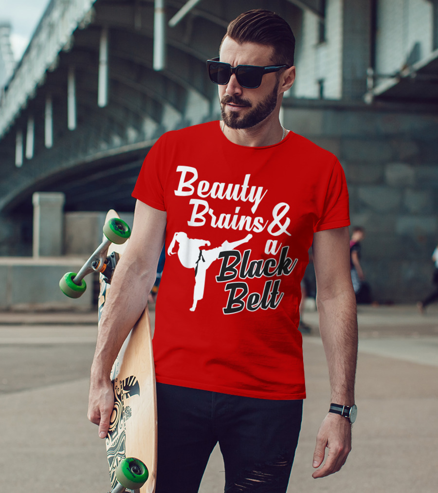Beauty Brains And A Black Belt Karate Martial Arts T-Shirt