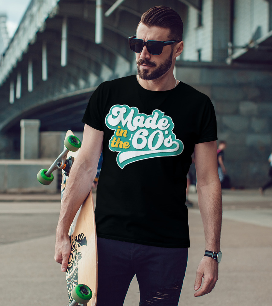 Made In The 60's Retro Vintage Nostalgic Gift T-Shirt