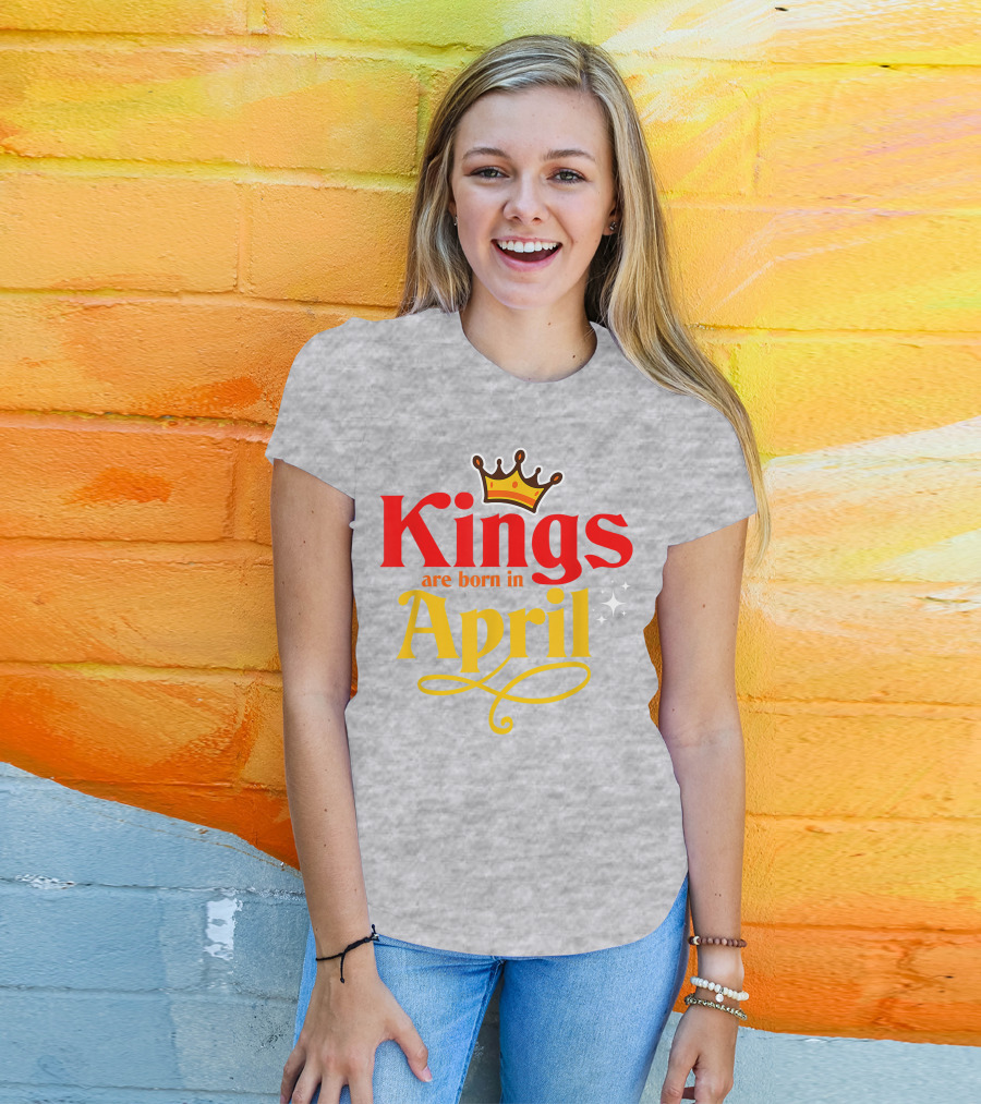 Kings Are Born In April Crown Sparkle T-Shirt