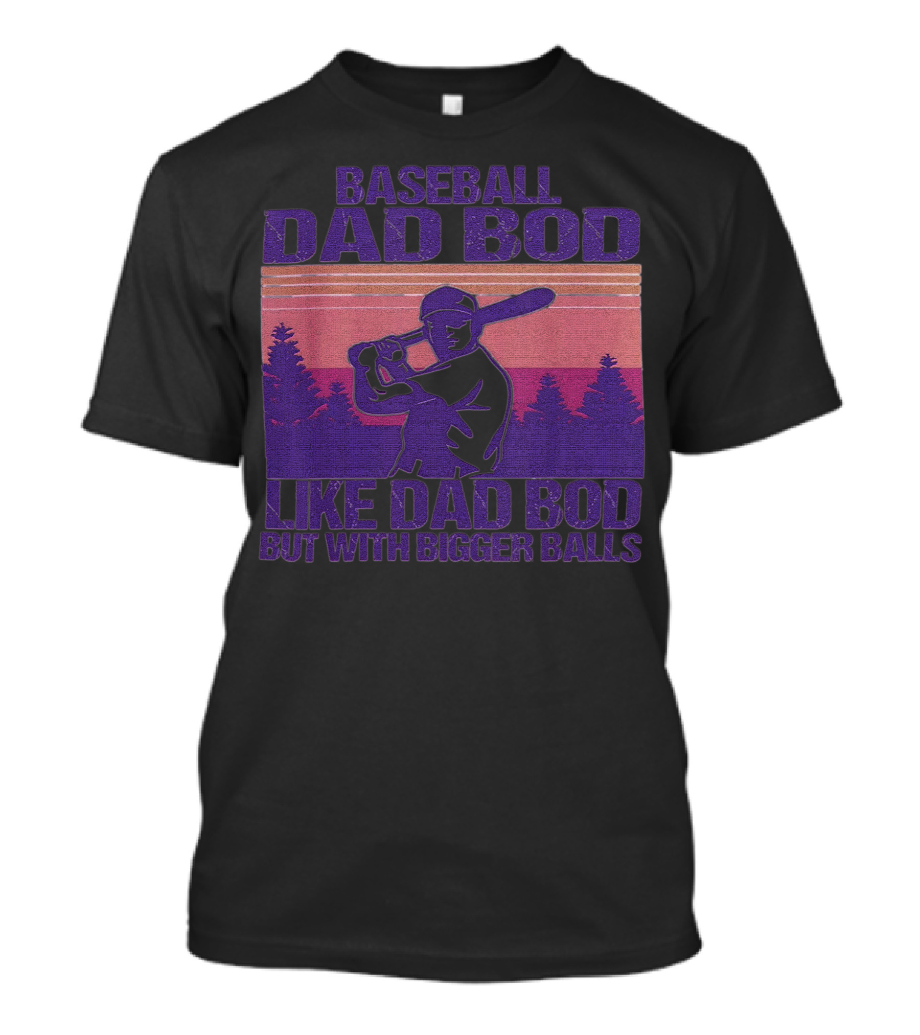 Baseball Dad Bod Like Dad Bod But With Bigger Balls Vintage Sunset Batter T-Shirt