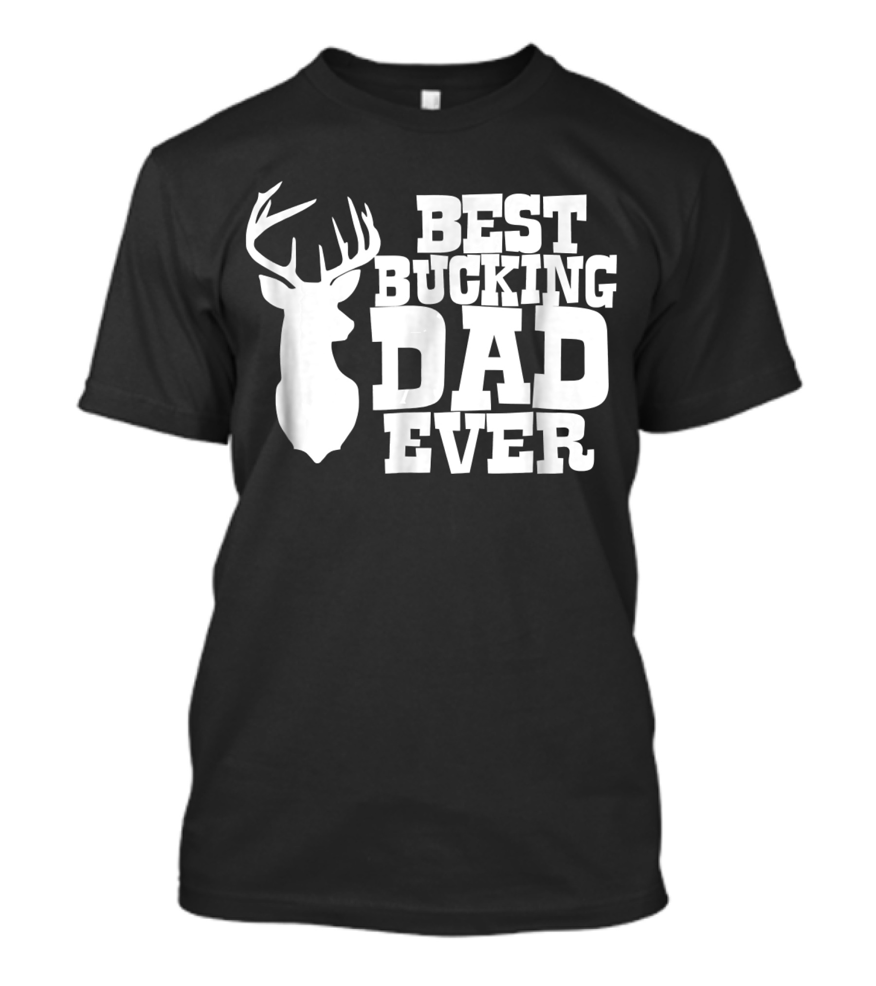 Best Bucking Dad Ever Antler T-Shirt