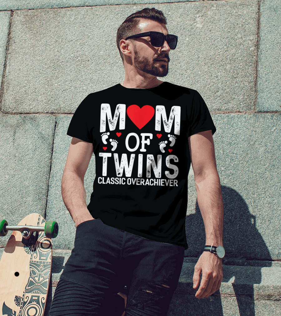 Mom Of Twins Heart Feet Classic Overachiever Twins T-Shirt