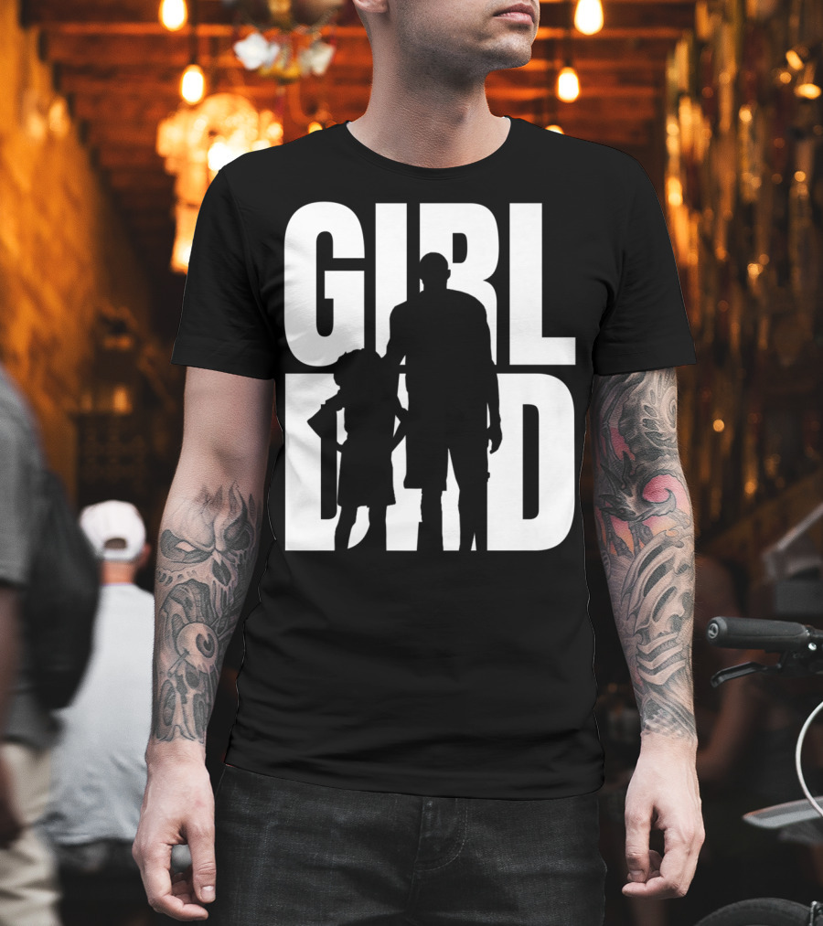 GirlDad Proud Father of Daughters T-Shirt