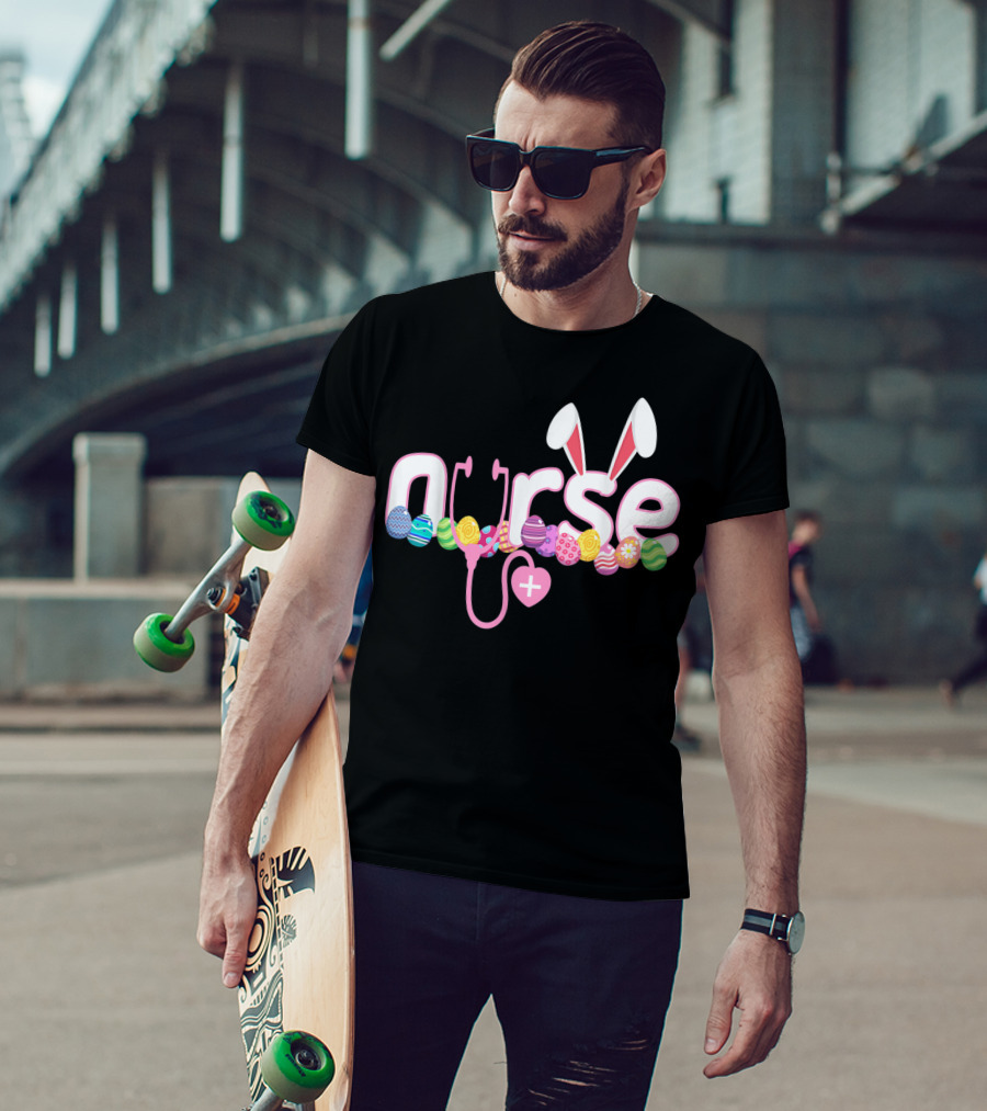 Nurse Easter Bunny Stethoscope Eggs Ears Love Nursing T-Shirt