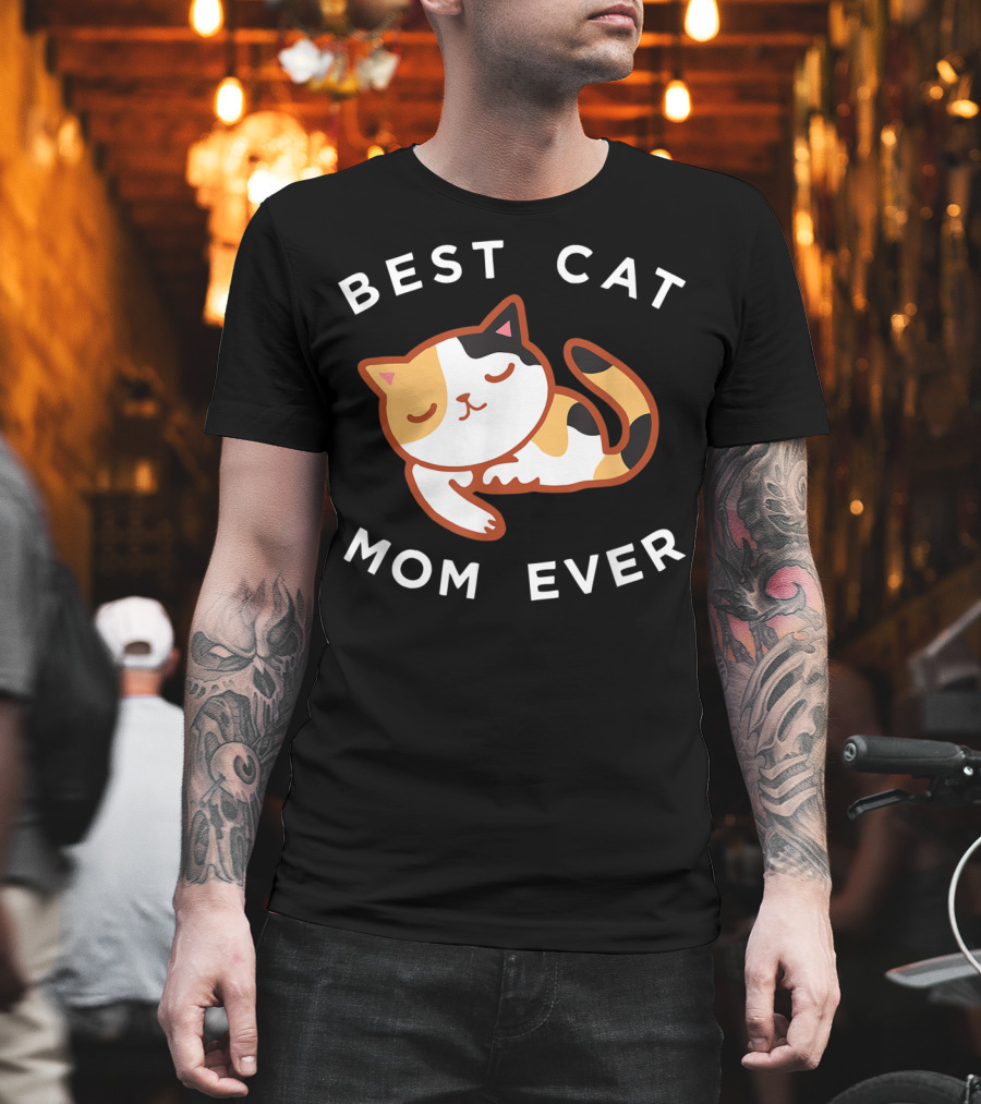 Best Cat Mom Ever Calico Kitty T-Shirt