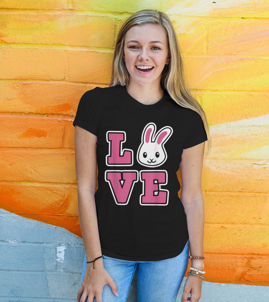 LOVE Bunny And Women For Easter Love Bunny T-Shirt