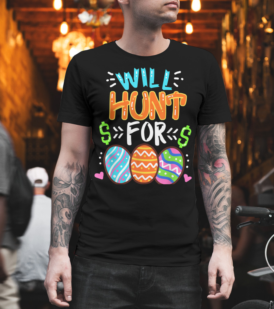 Will Hunt for Colorful Easter Egg Hunting T-Shirt