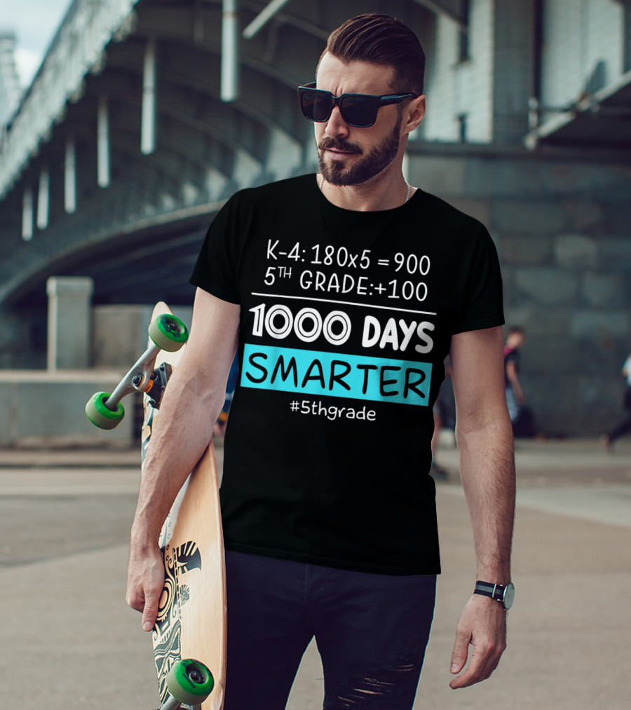 K-4: 180x5 = 900 5th Grade +100 1000 Days Smarter #5thgrade T-Shirt