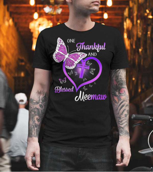 One Thankful And Blessed Meemaw Butterfly Cross Heart T-Shirt One Thankful And Blessed Meemaw Butterfly Cross Heart T-Shirt