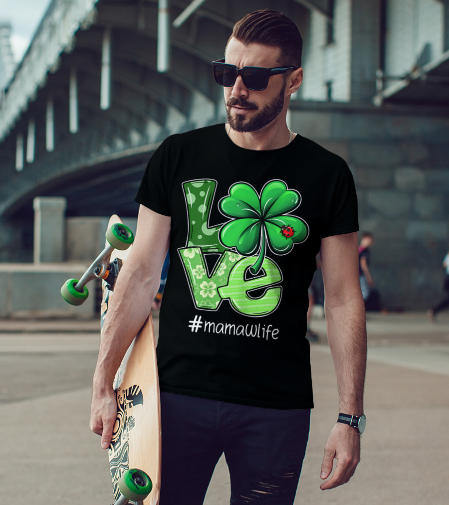 St Patricks Day LOVE Shamrock Clover Ladybug #mamawlife T-Shirt