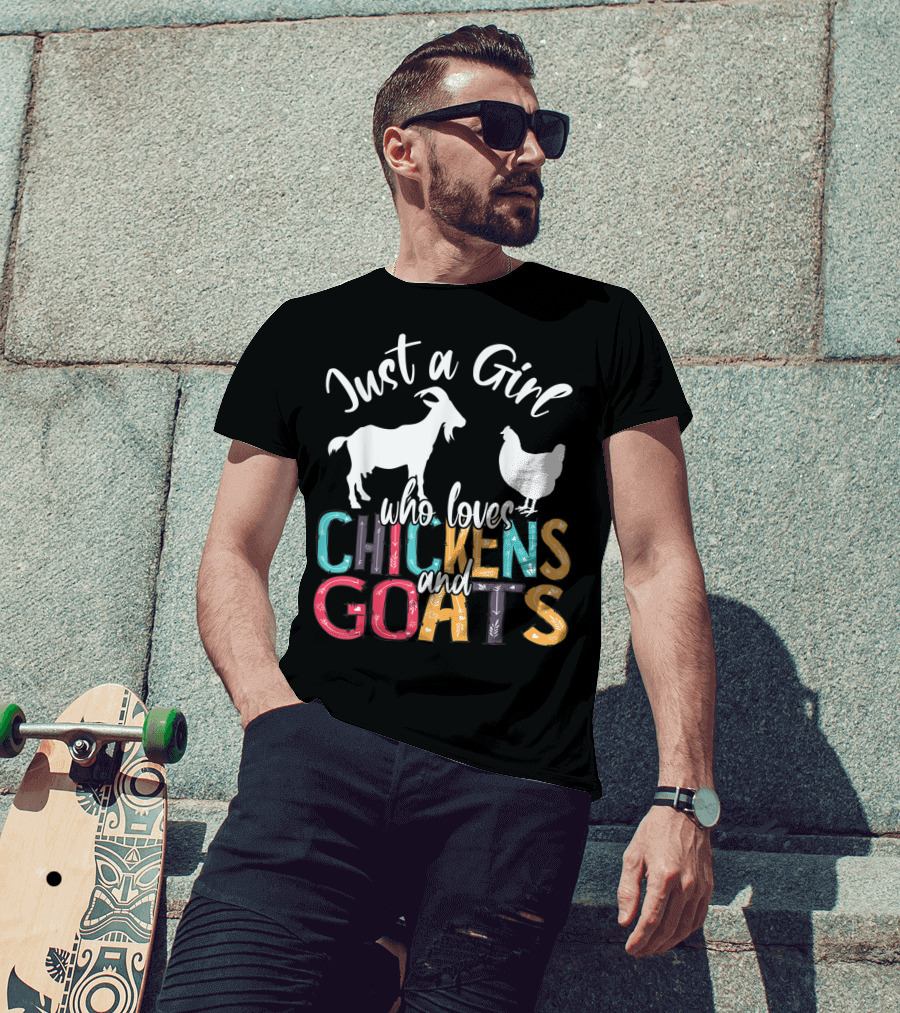 Just A Girl Who Loves Chickens And Goats Farmer Girl T-Shirt