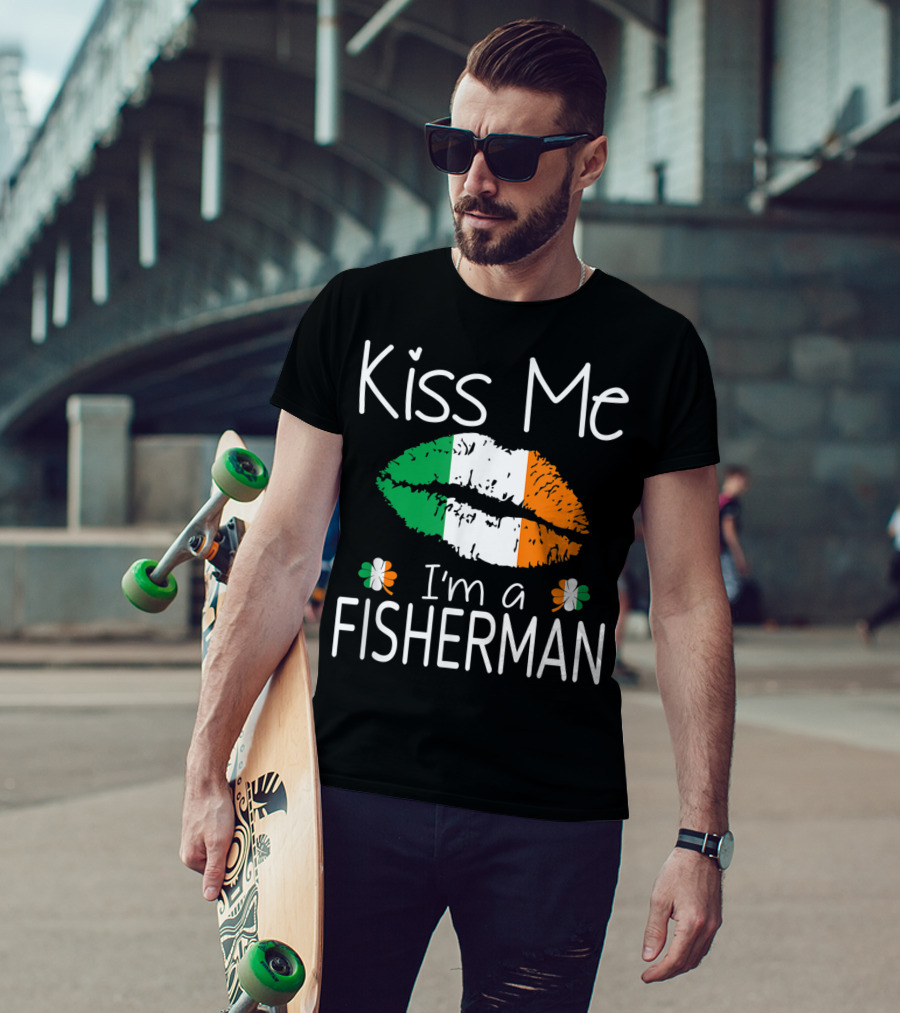 Kiss Me I'm A Fisherman Irish Flag Lips St Patrick's Day T-Shirt