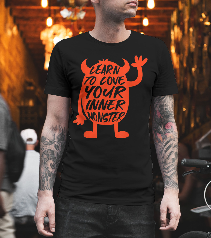 Learn To Love Your Inner Monster Halloween Boo T-Shirt