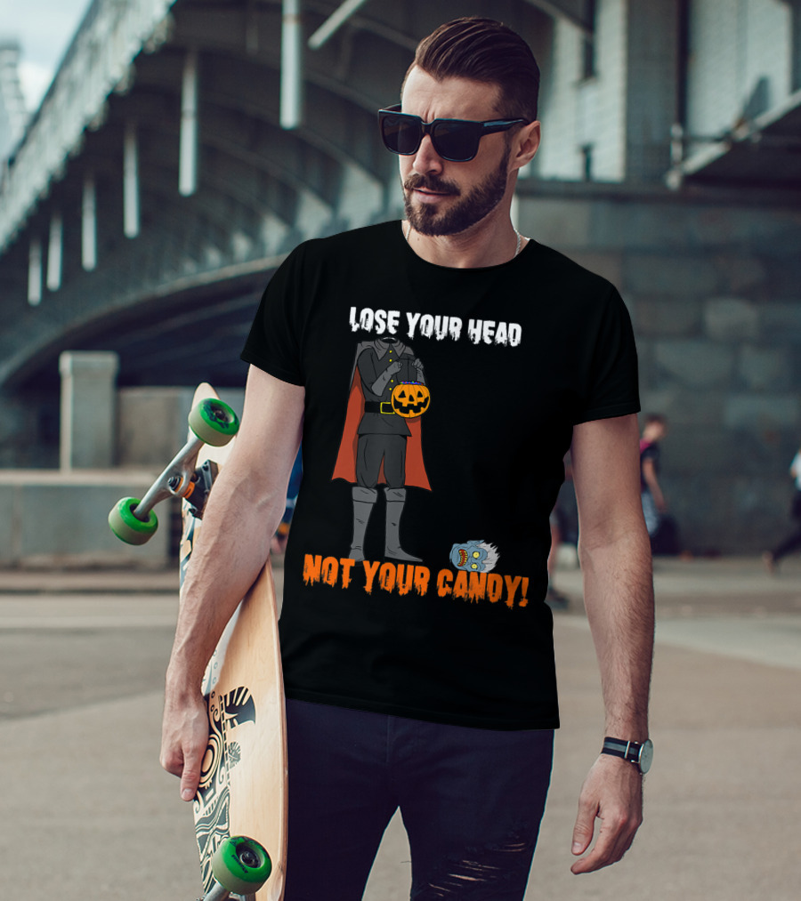 Lose Your Head Not Your Candy Scary Horseman T-Shirt