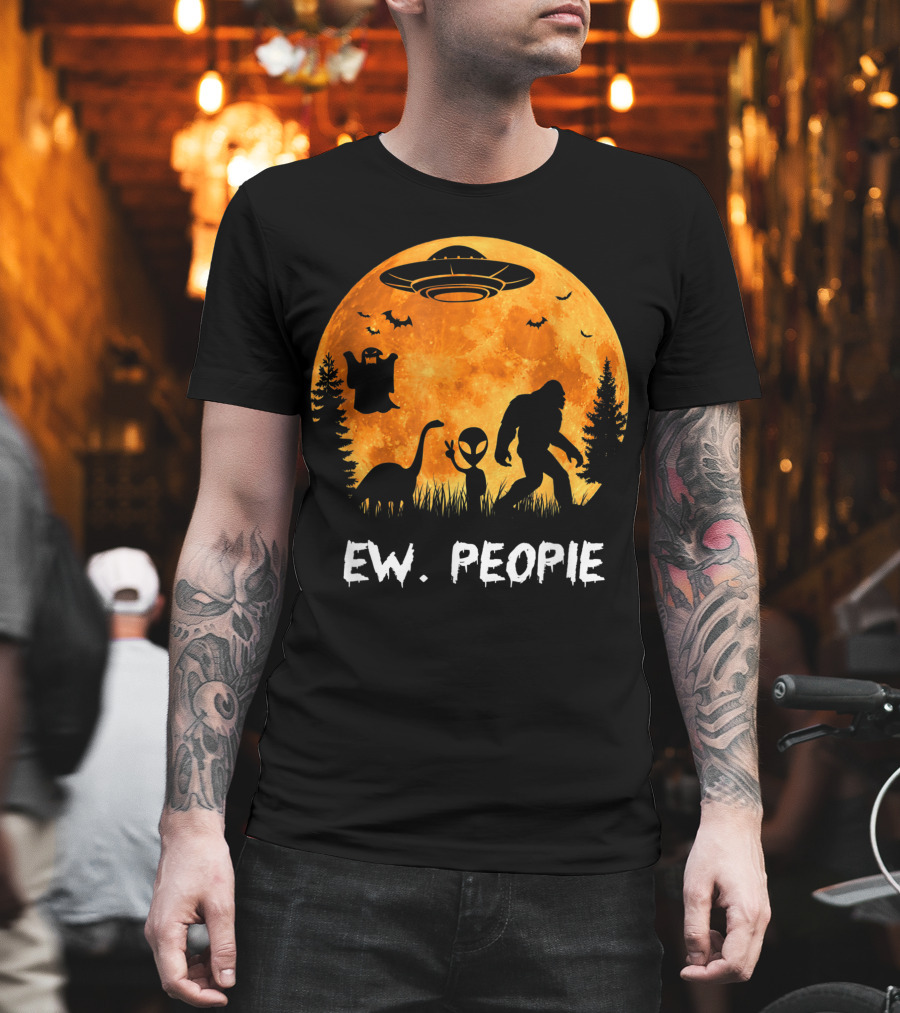 Ew People Halloween Bigfoot Dinosaur Alien UFO Ghost Moon T-Shirt