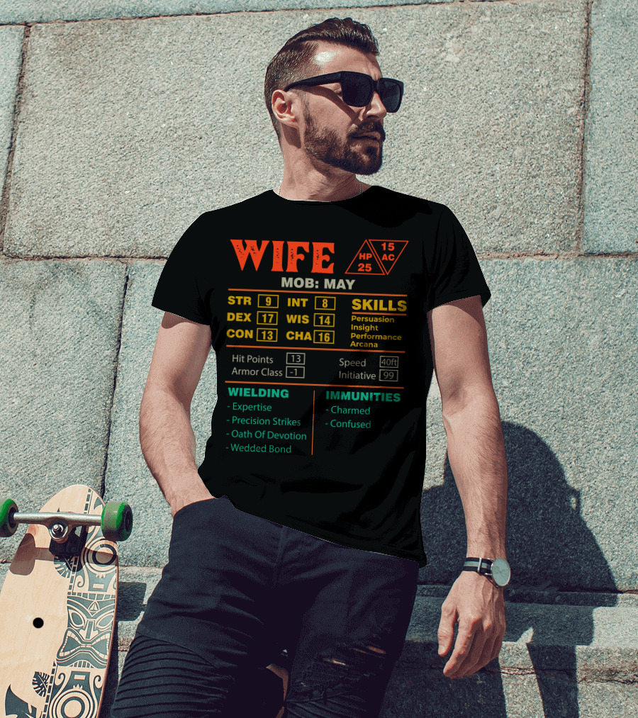 Wife Stats Character Sheet May Mob Skills And Immunities T-Shirt