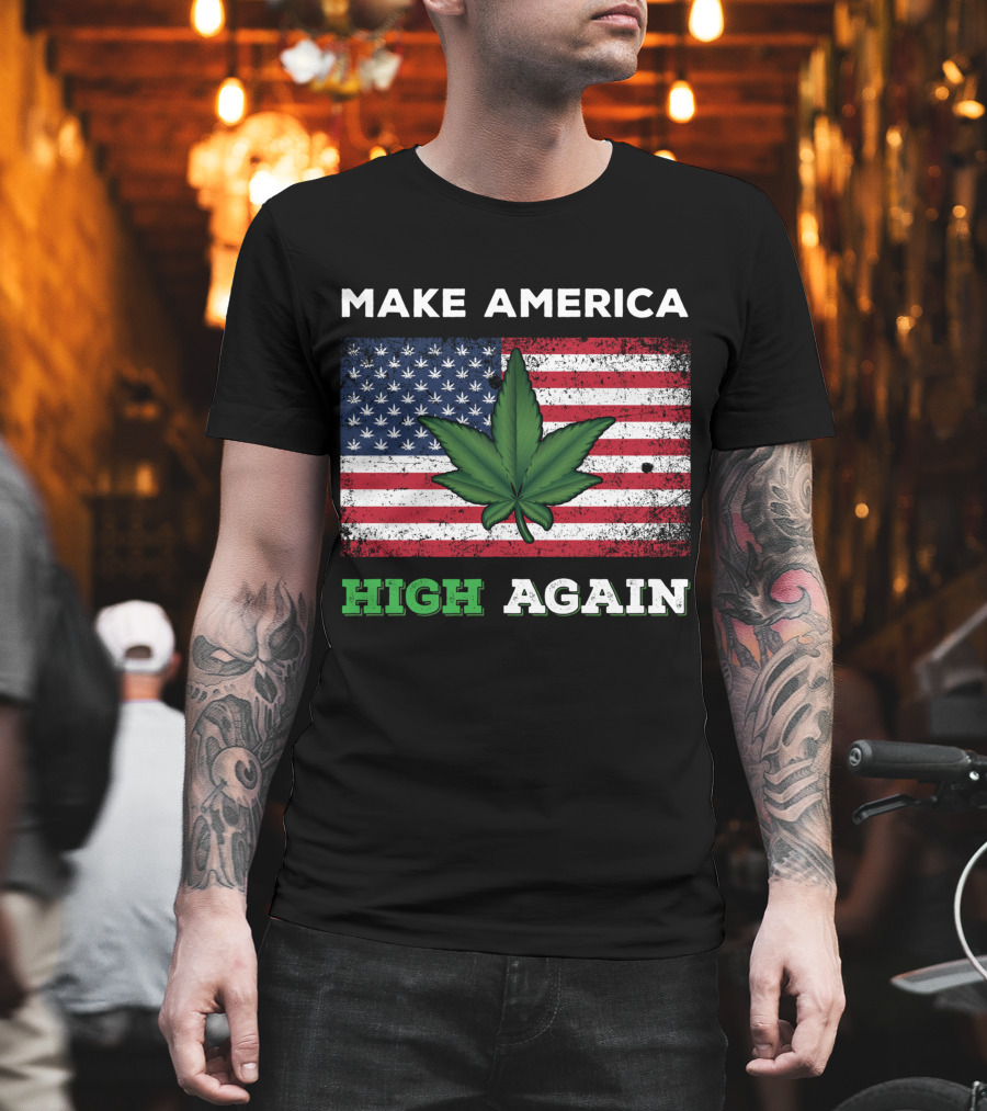 Make America High Again Pot Leaf USA Flag Weed Marijuana T-Shirt