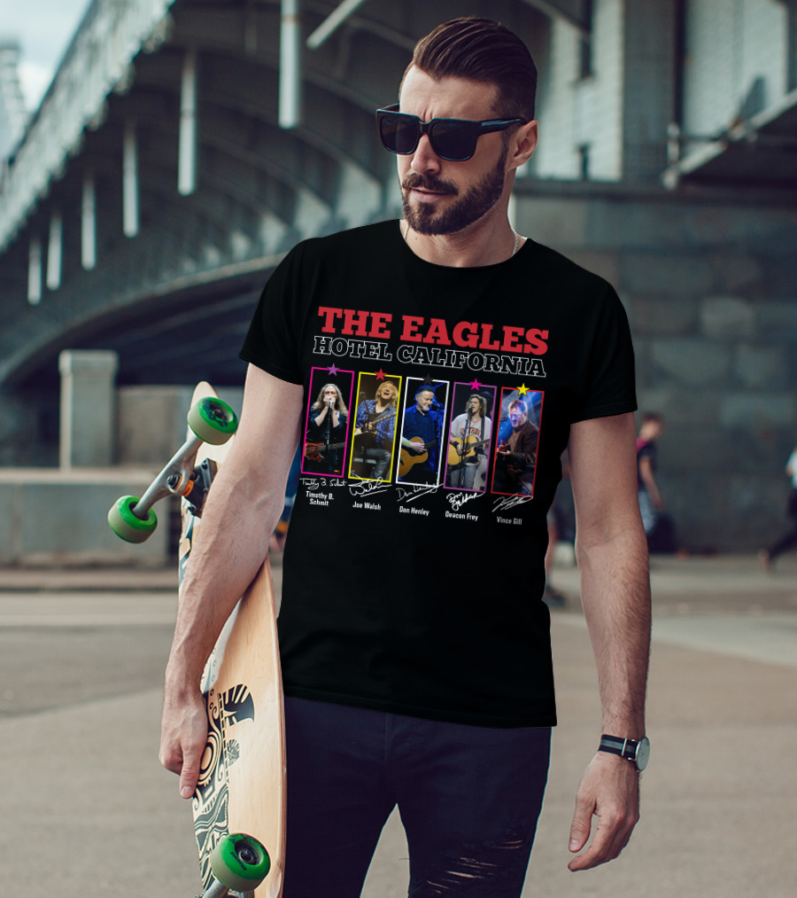 The Eagles Hotel California Timothy B. Schmit Joe Walsh Don Henley Deacon Frey Vince Gill T-Shirt