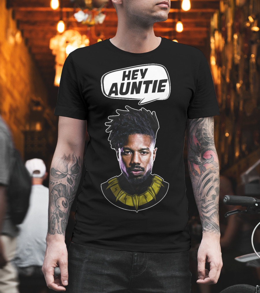 Hey Auntie Black Panther Killmonger T-Shirt