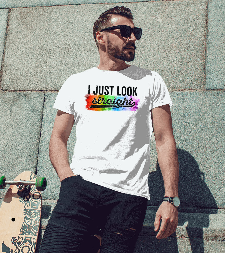 I Just Look Straight Colorful Pride T-Shirt