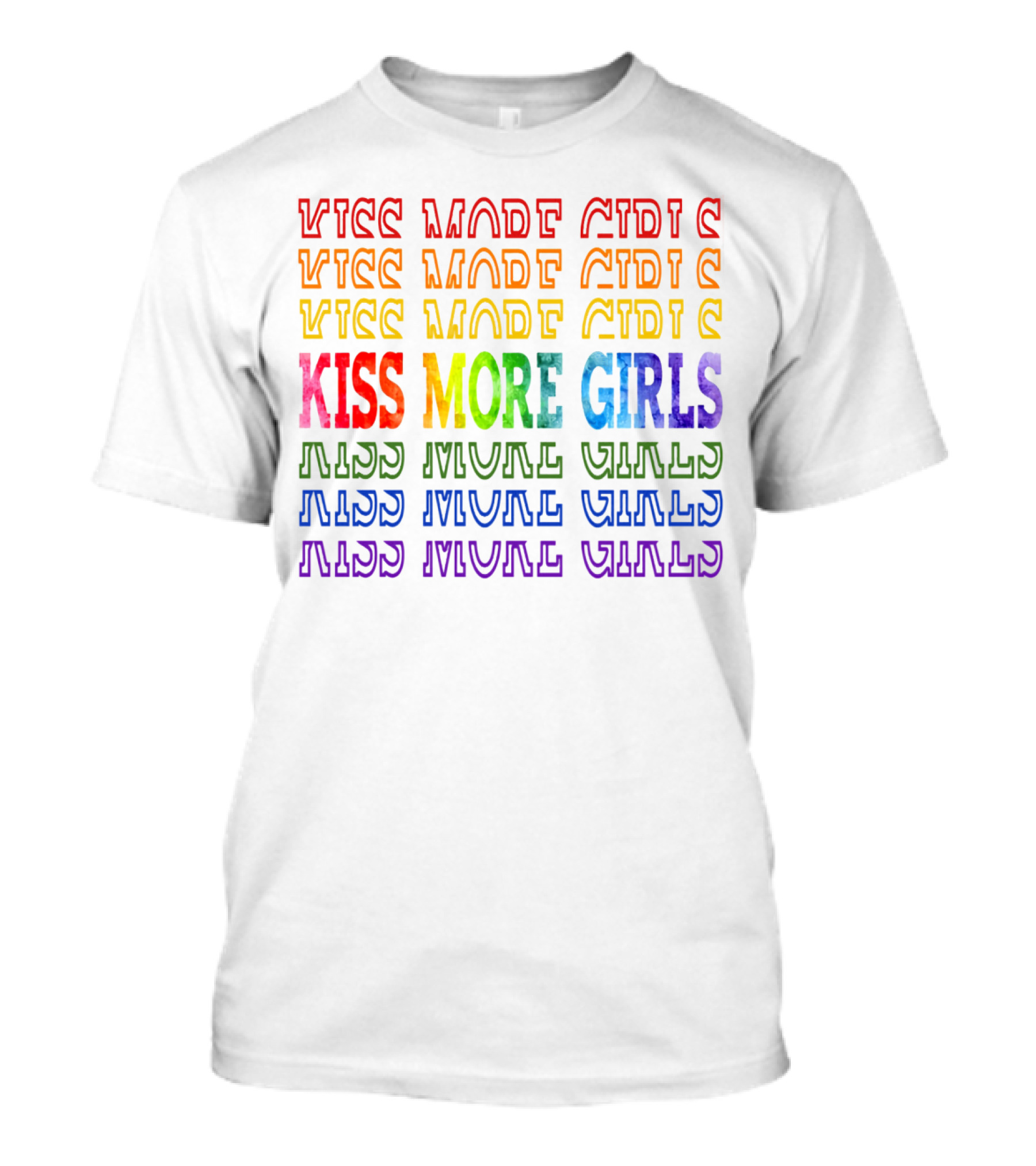 Kiss More Girls Rainbow Pride Repeated Text T-Shirt