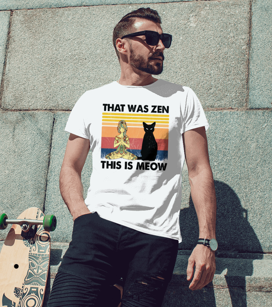 That Was Zen This Is Meow Yoga Cat Retro Vibes T-Shirt
