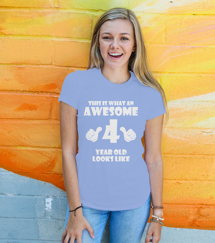 This Is What An Awesome 4 Year Old Looks Like Thumbs Up T-Shirt