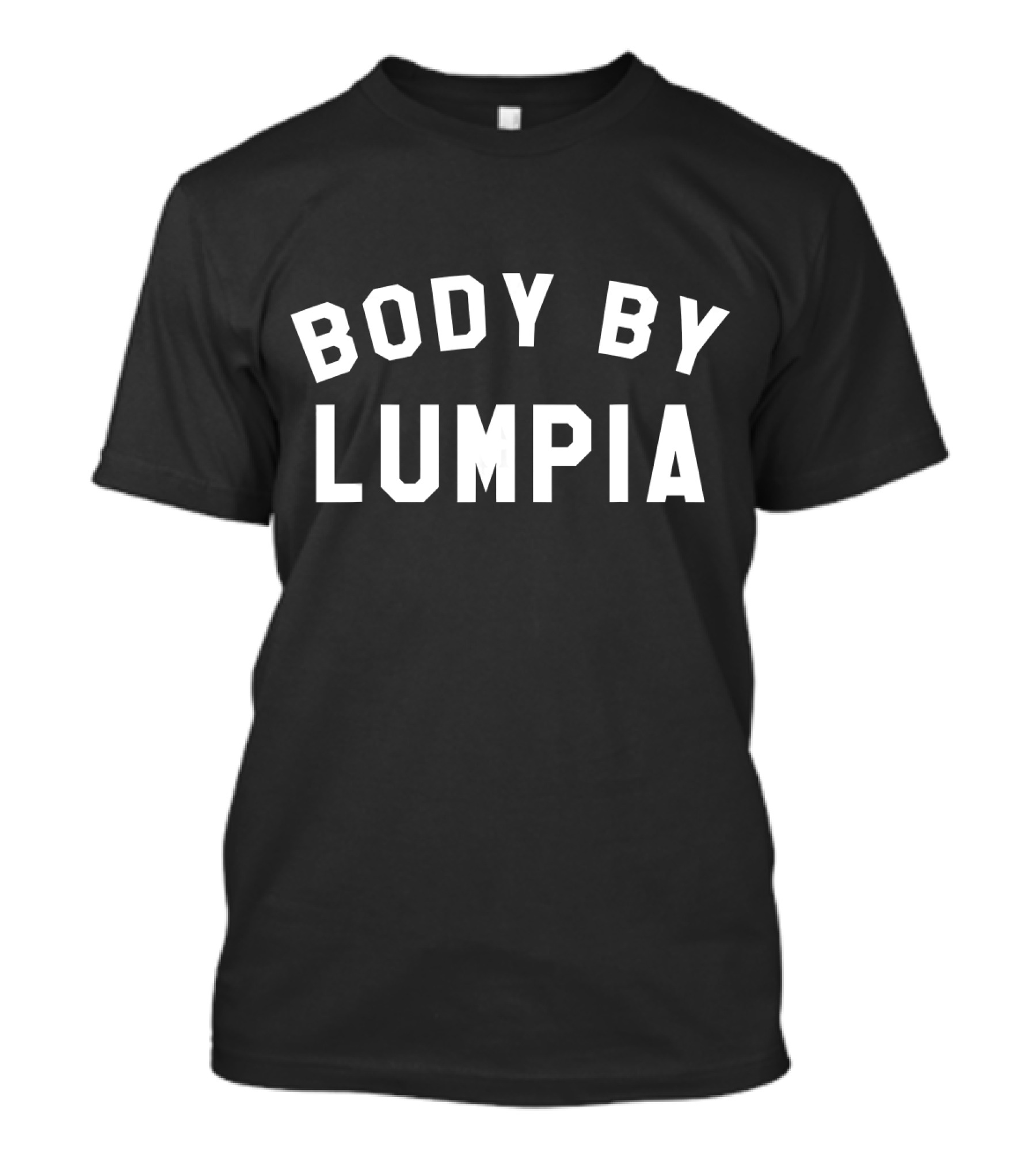 Body By Lumpia Filipino Food Casual T-Shirt