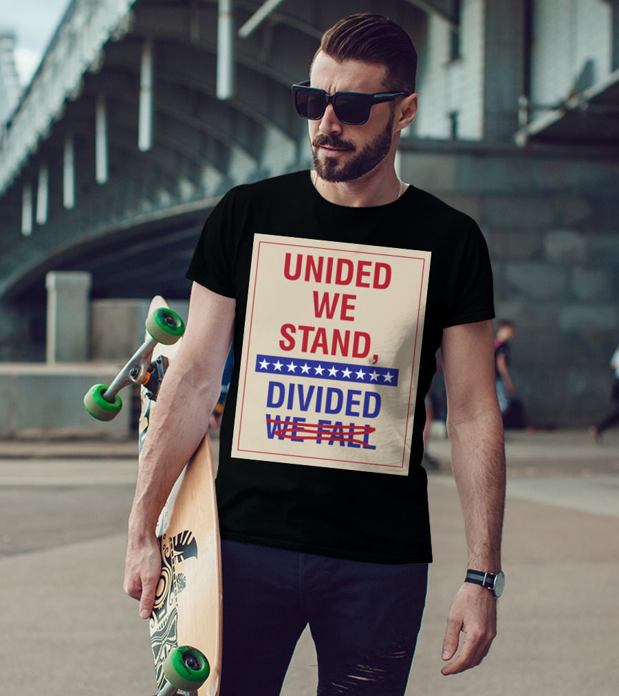 United We Stand The Late Show Stephen Colbert Unided We Stand Divided We Fall T-Shirt