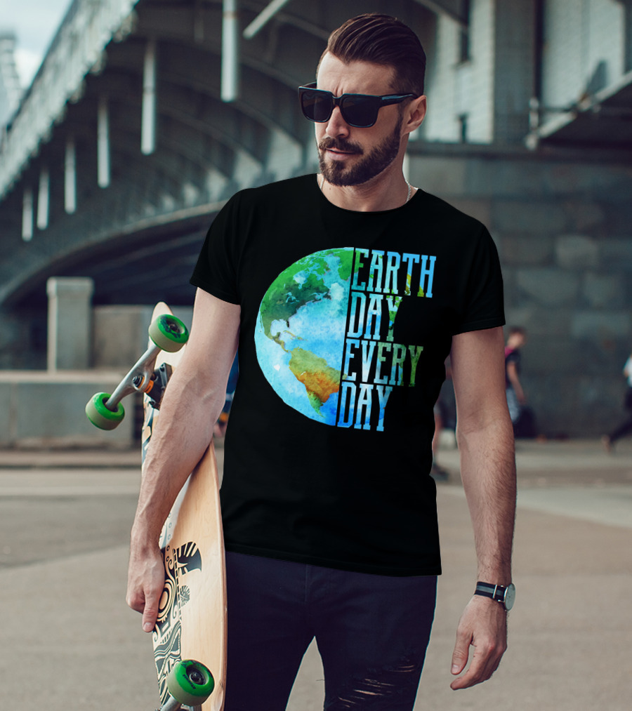 Earth Day Every Day Planet Nature Globe Earth T-Shirt