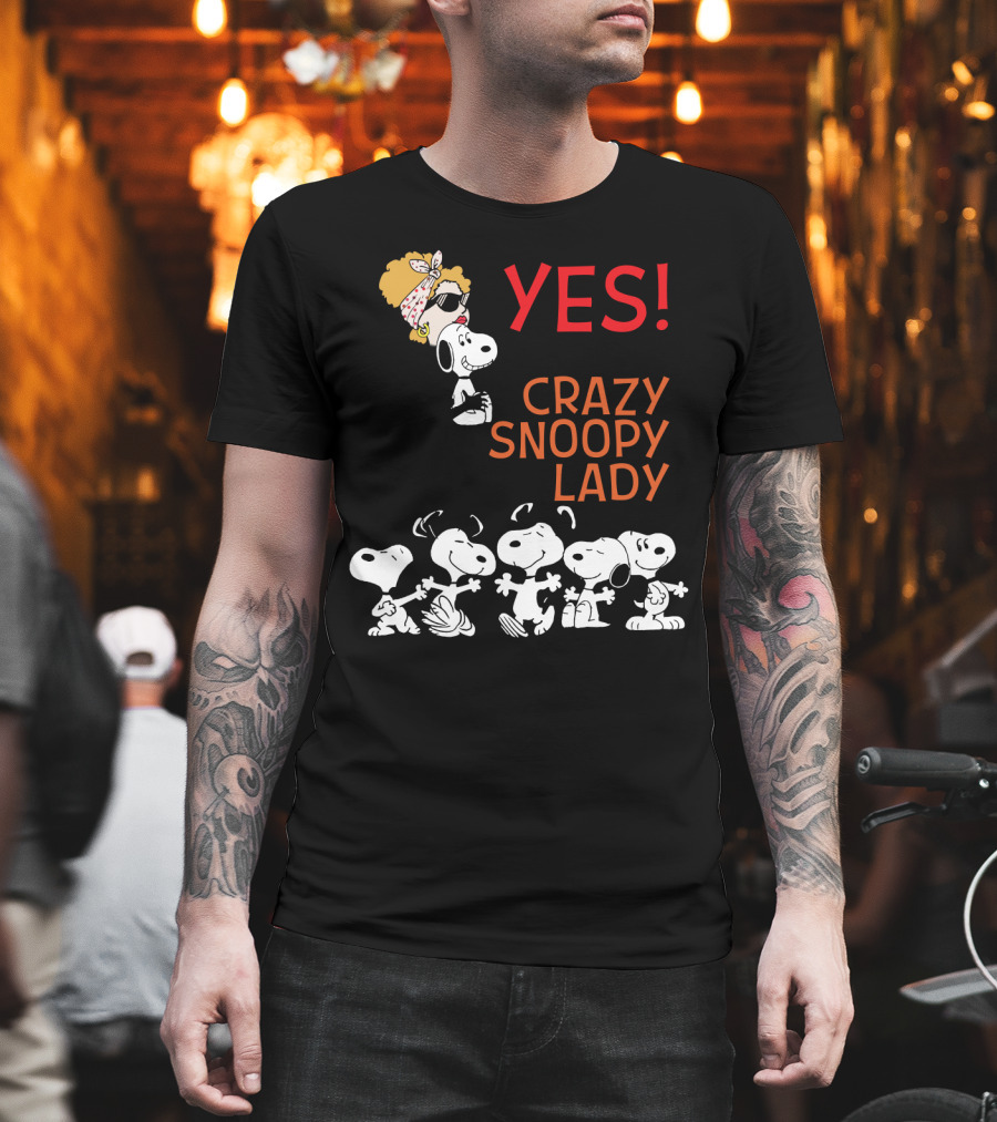 Yes I Am the Crazy Snoopy Lady T-Shirt