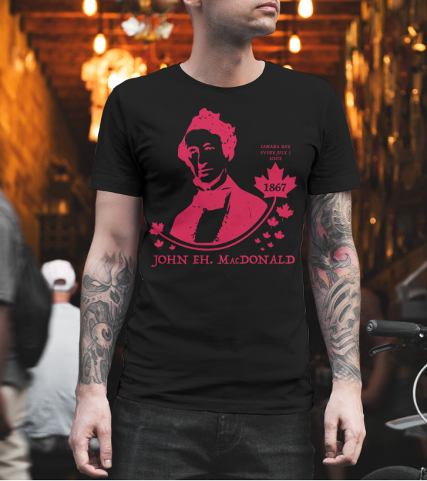 Canada Day July 1 John Eh. MacDonald 1867 Red Maple Leafs T-Shirt Canada Day July 1 John Eh. MacDonald 1867 Red Maple Leafs T-Shirt
