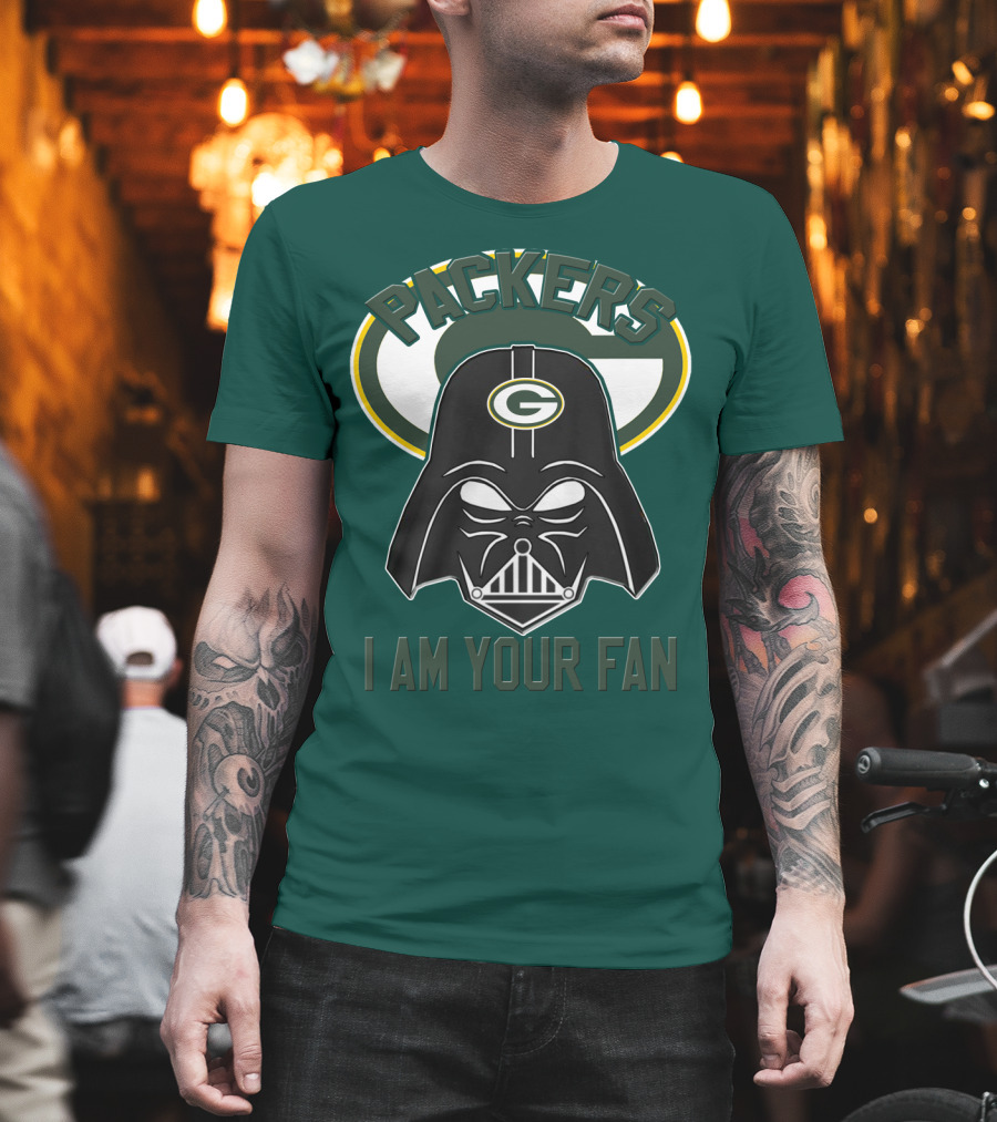 Packers I Am Your Fan T-Shirt