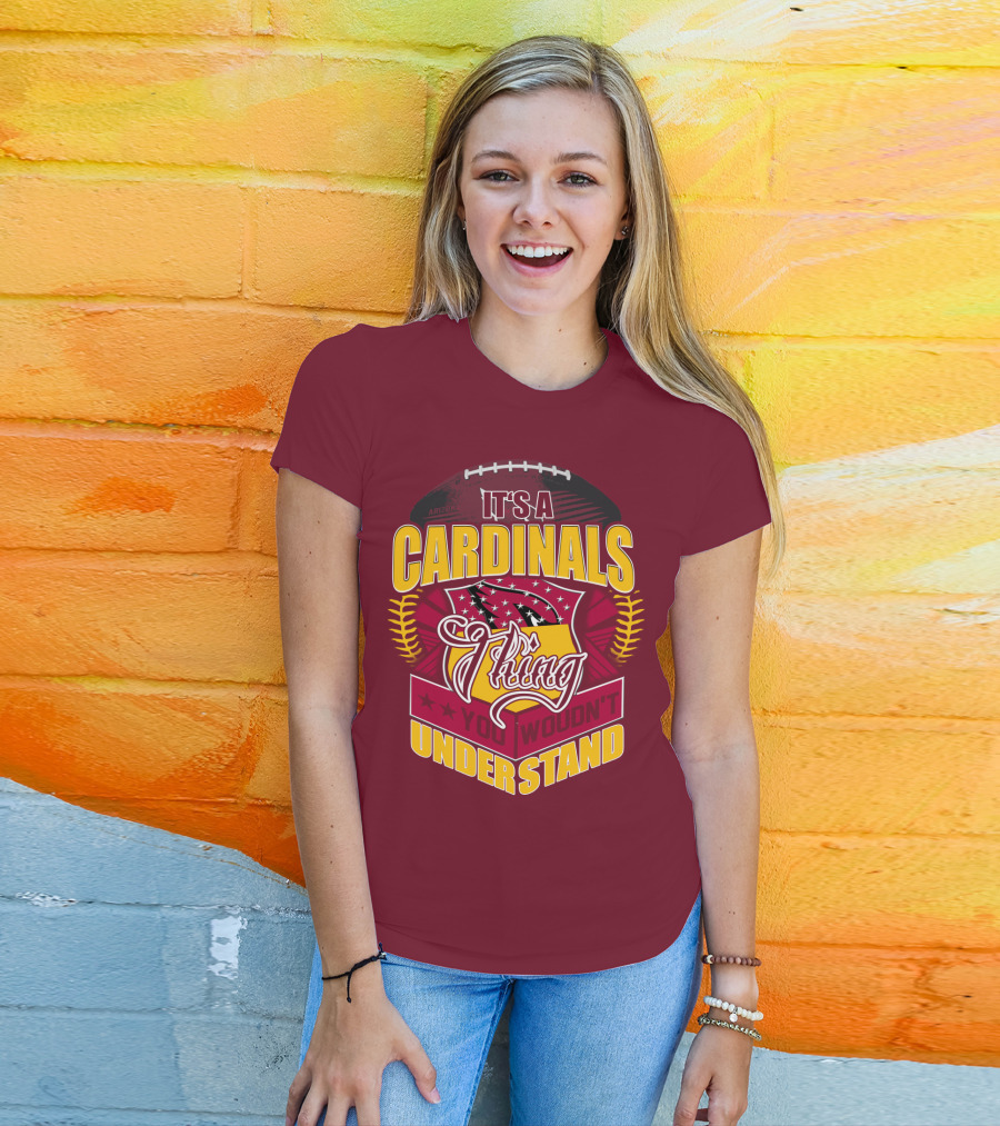 Arizona Cardinals It's A Cardinals Thing You Wouldn't Understand T-Shirt
