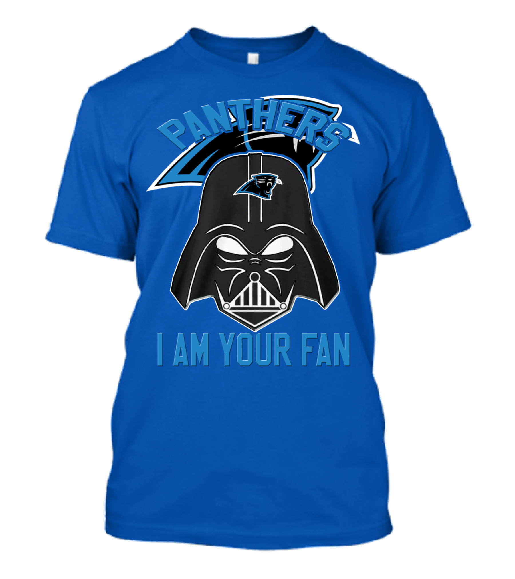 Panthers I Am Your Fan Carolina T-Shirt