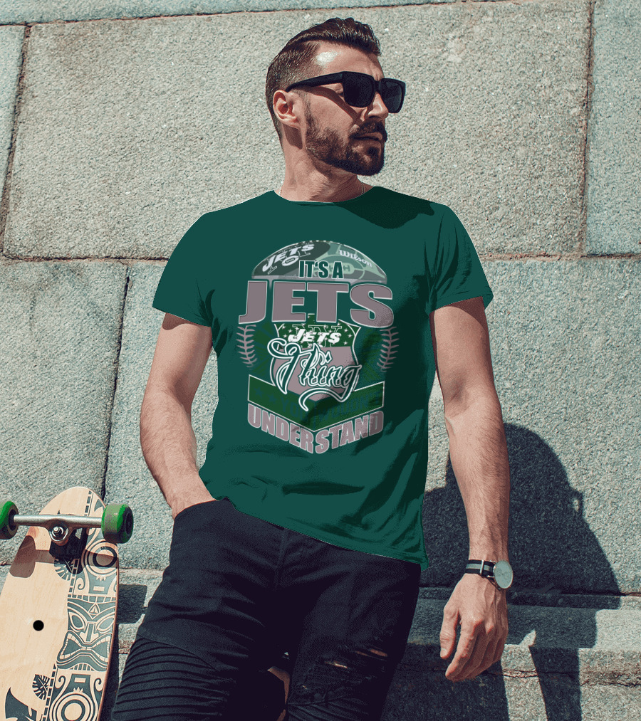It's A Jets Thing You Wouldn't Understand T-Shirt
