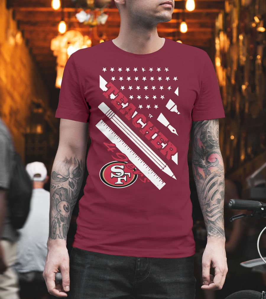 San Francisco 49ers Teacher Stars And Tools T-Shirt