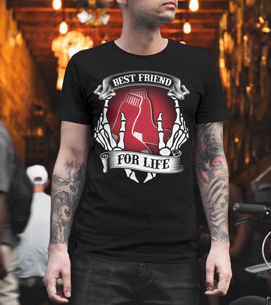 Best Friend For Life Boston Red Sox T-Shirt