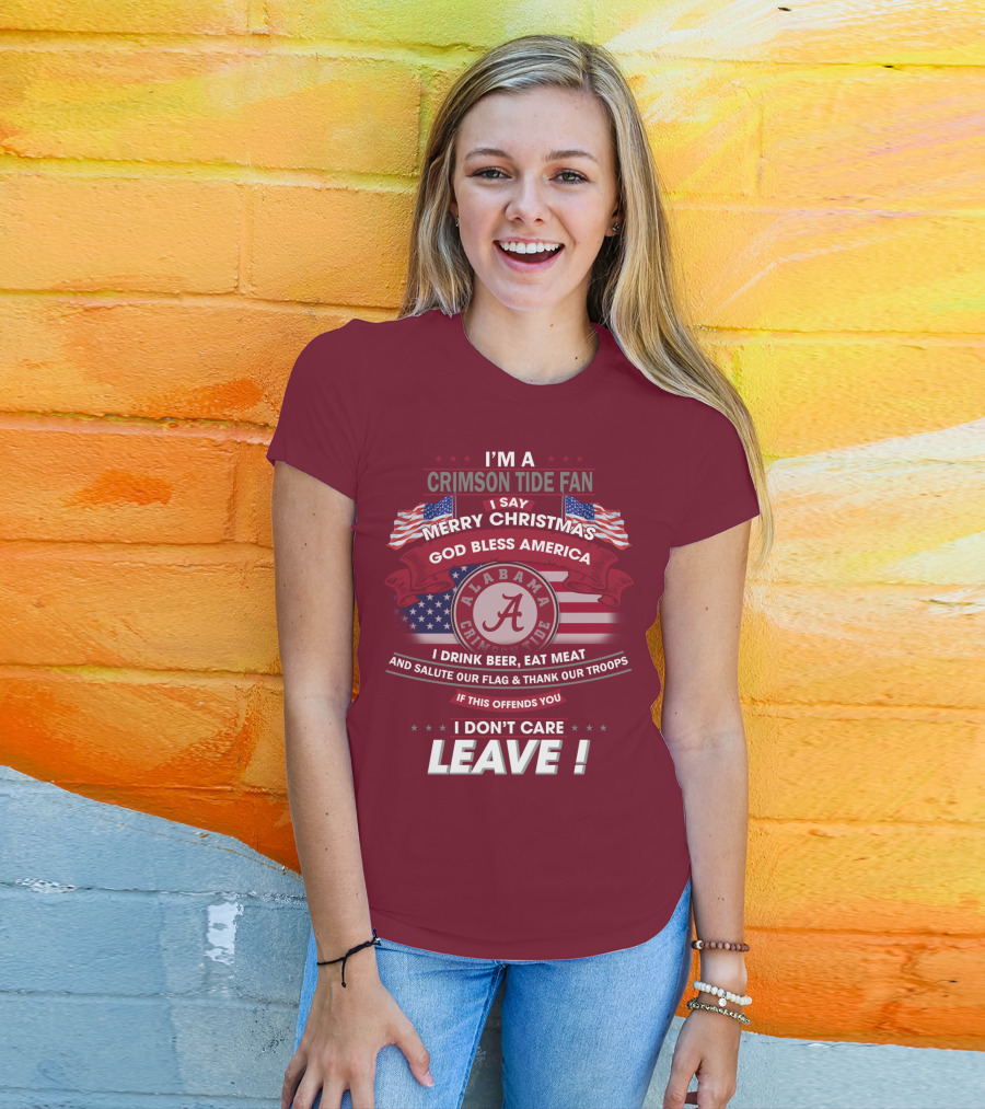 I'm A Crimson Tide Fan Merry Christmas God Bless America Alabama Crimson Tide Leave T-Shirt
