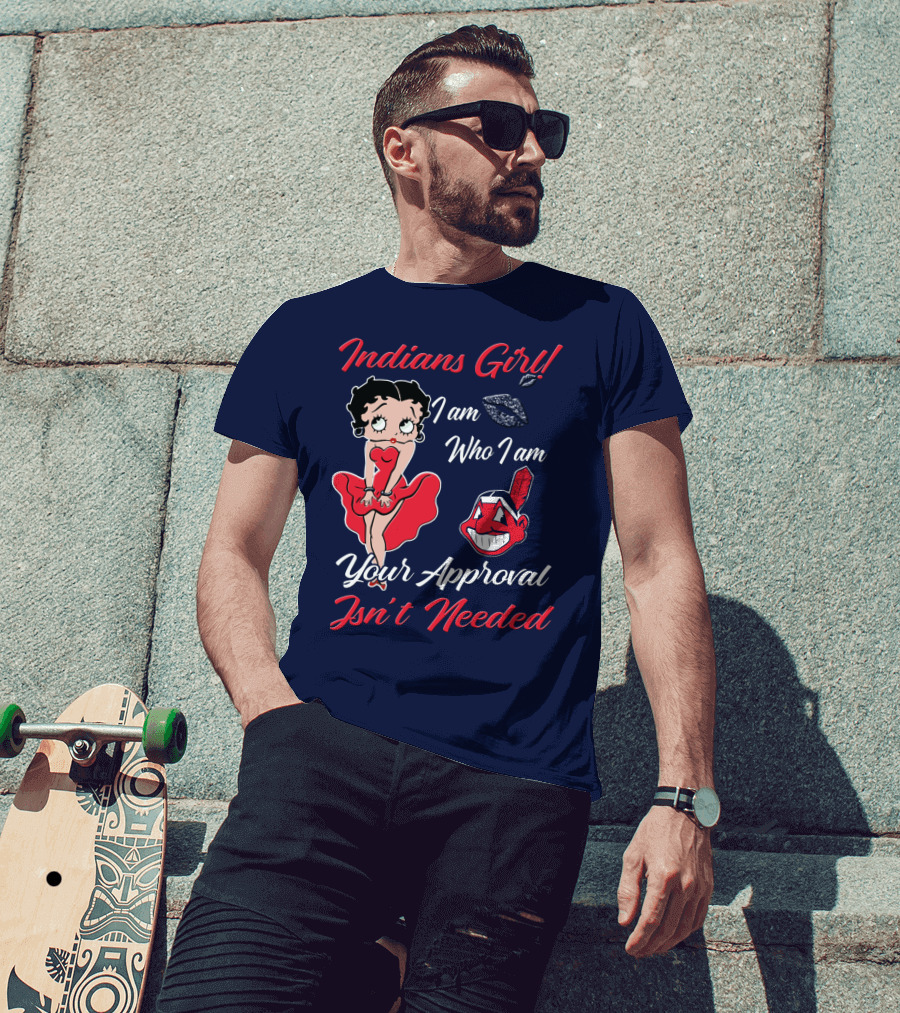 Indians Girl I Am Who I Am Your Approval Isn't Needed T-Shirt
