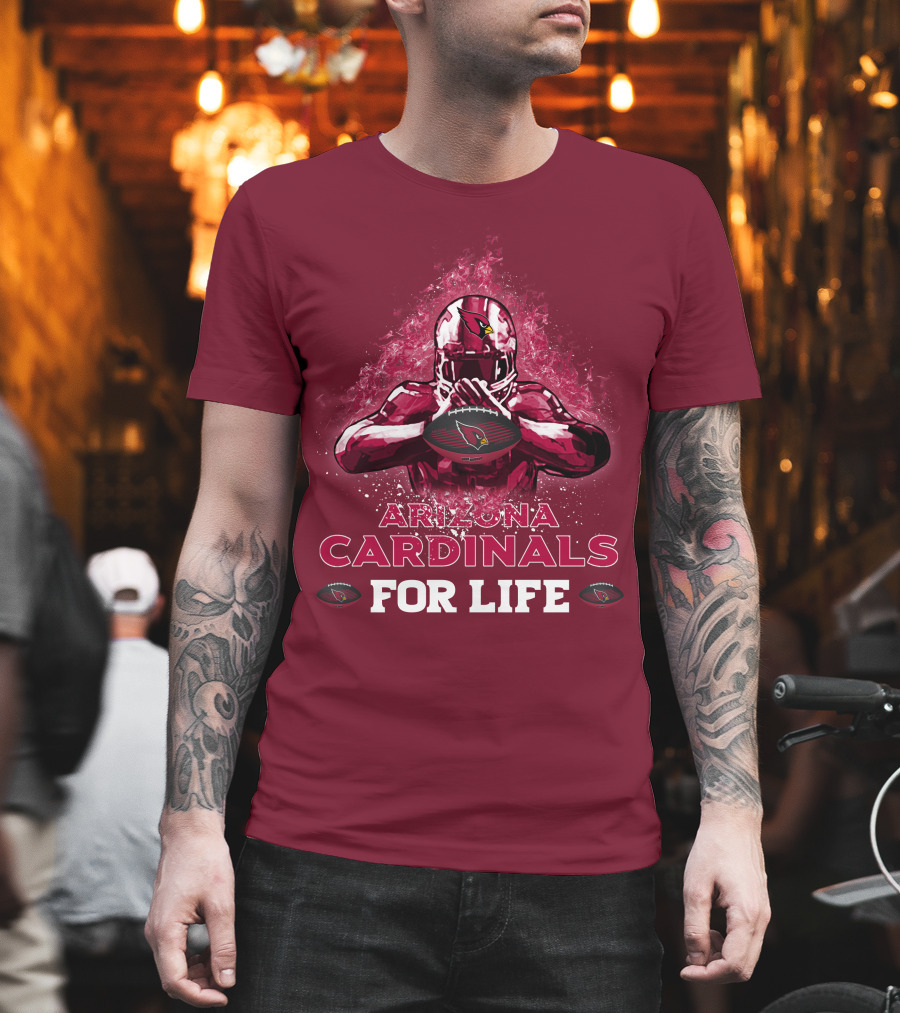 Arizona Cardinals For Life Football T-Shirt