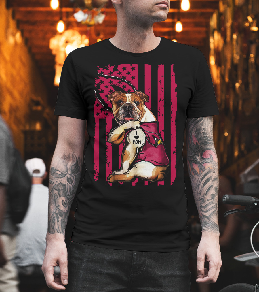 Bulldog Wearing Arizona Cardinals Vest I Love Mom Red Flag T-Shirt
