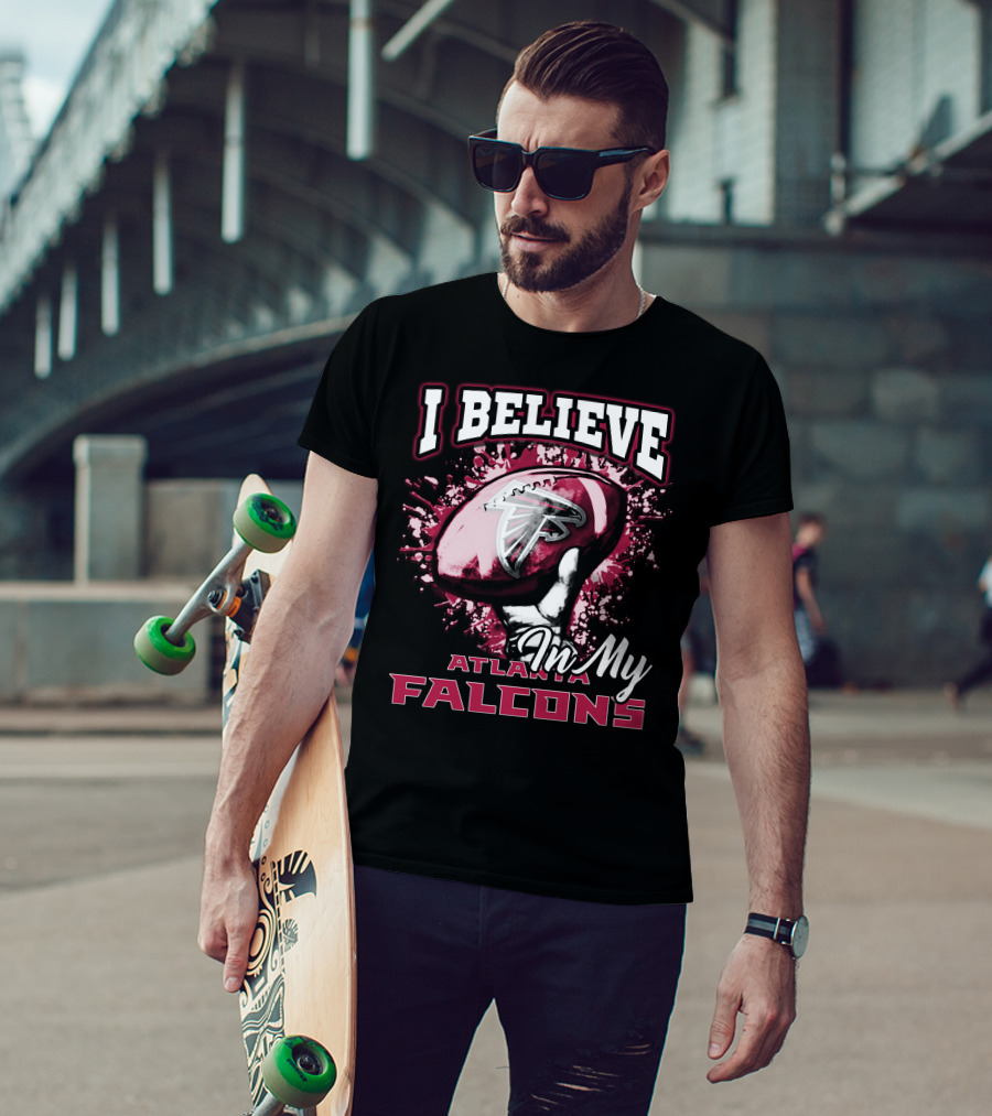 I Believe In My Atlanta Falcons T-Shirt