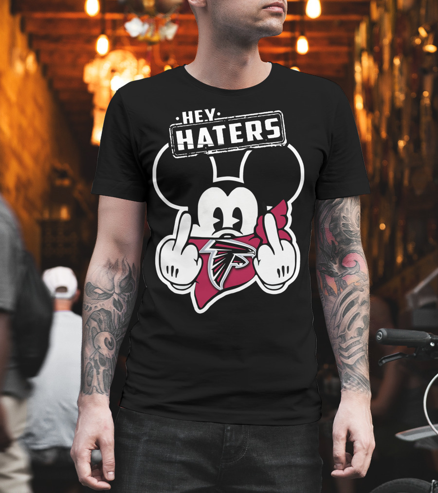 Hey Haters Mickey Mouse Atlanta Falcons T-Shirt