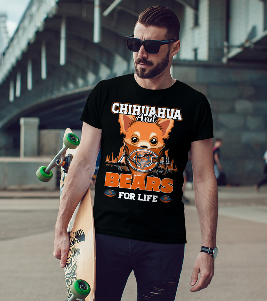 Chihuahua And Bears For Life Chicago Bears T-Shirt