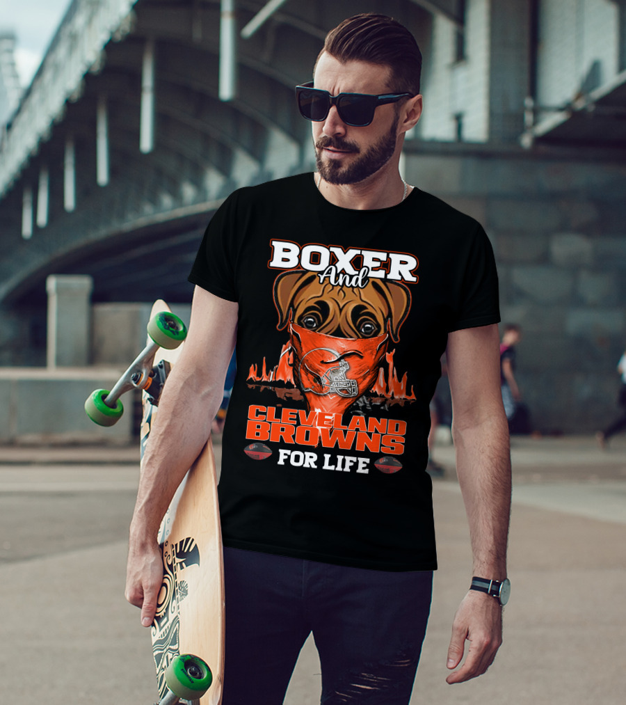 Boxer And Cleveland Browns For Life Football Passion T-Shirt