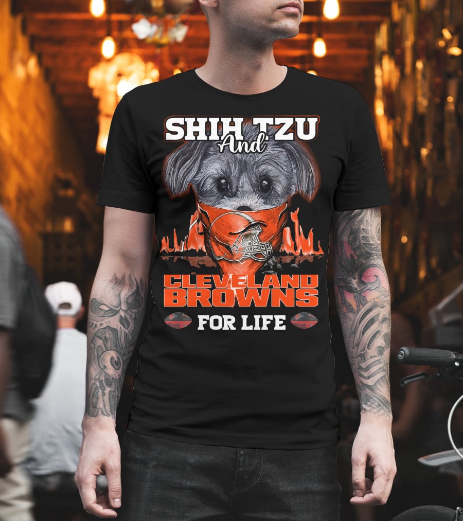 SHIH TZU AND CLEVELAND BROWNS FOR LIFE T-Shirt