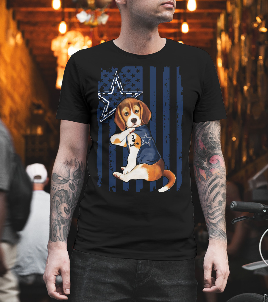 Beagle I Love Mom Dallas Cowboys Star Fan Pride T-Shirt